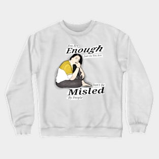 You are enough Crewneck Sweatshirt